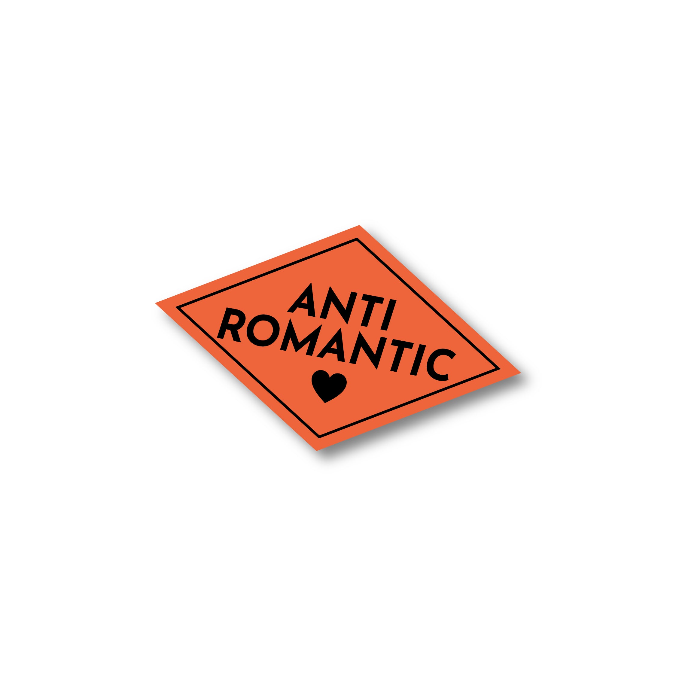 Anti romantic